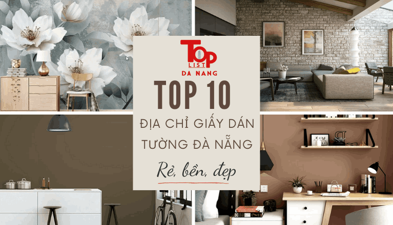 Top 10 địa chỉ giấy dán tường Đà Nẵng rẻ, bền, đẹp