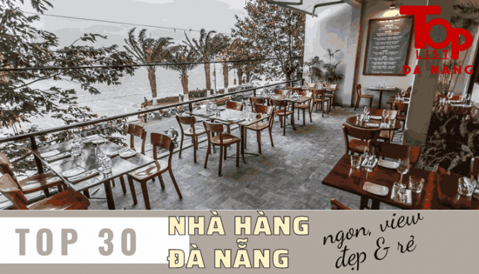 Top 30 nhà hàng Đà Nẵng ngon view đẹp và rẻ
