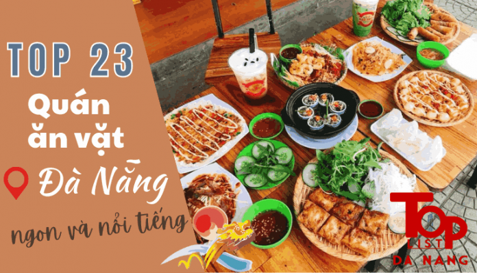 Top 23 quán ăn vặt Đà Nẵng ngon và nổi tiếng