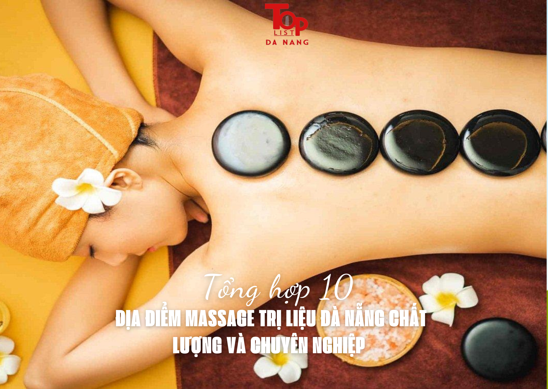 10 ĐỊA ĐIỂM MASSAGE TRỊ LIỆU ĐÀ NẴNG CHẤT LƯỢNG VÀ CHUYÊN NGHIỆP