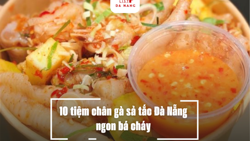 10 tiệm chân gà sả tắc Đà Nẵng ngon bá cháy