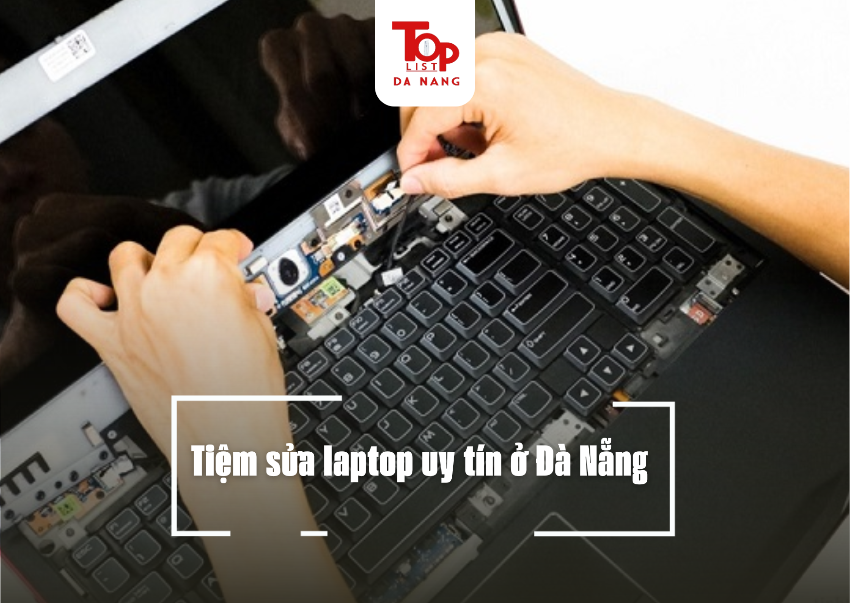 Tiệm sửa laptop uy tín ở Đà Nẵng