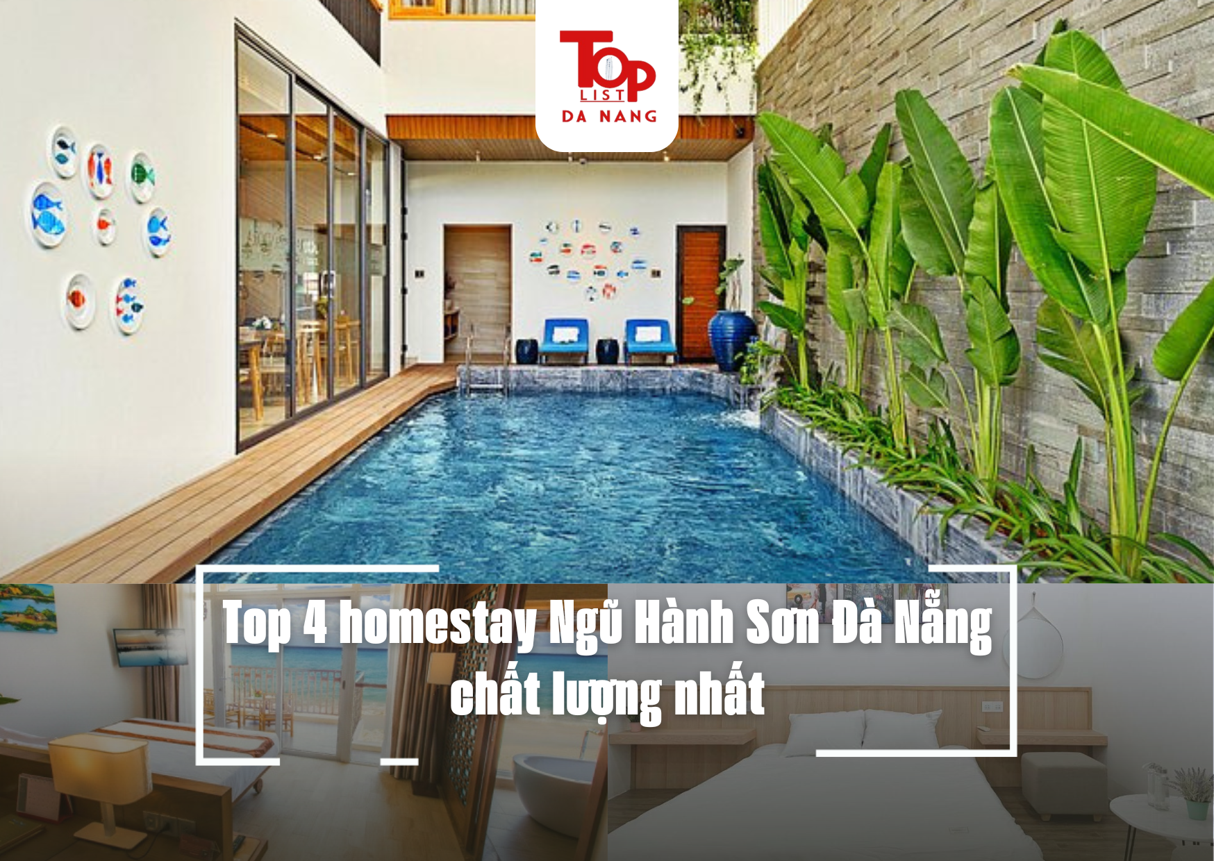 Top 4 homestay Ngũ Hành Sơn Đà Nẵng chất lượng nhất